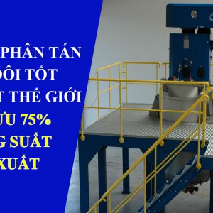 Đặc điểm công nghệ máy phân tán đĩa đôi tốt nhất thế giới – Tối ưu 75% năng suất sản xuất