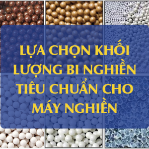 Hướng dẫn lựa chọn khối lượng bi nghiền tiêu chuẩn cho máy nghiền