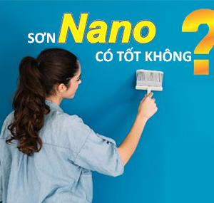 Ứng dụng công nghệ Nano vào sản xuất sơn hiện đại